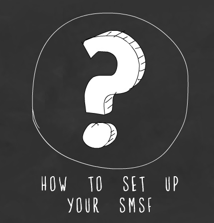 How to setup your SMSF – The Key Steps